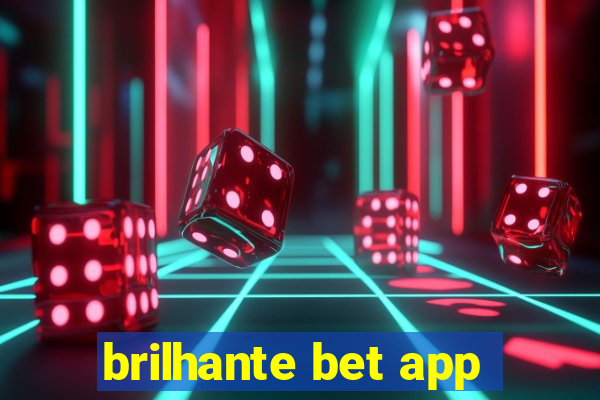 brilhante bet app
